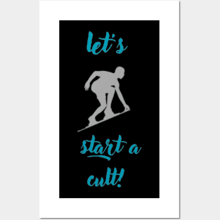 let's start a cult! Posters and Art